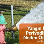yangin-hidranti-periyodik-bakımı